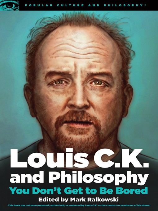 Title details for Louis C.K. and Philosophy by Mark Ralkowski - Wait list